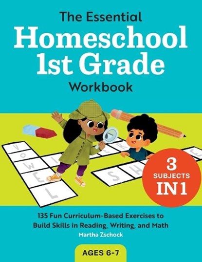 The Essential Homeschool 1st Grade Workbook, Martha Zschock - Paperback - 9781648763380