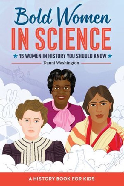 Bold Women in Science, Danni Washington - Ebook - 9781648764325