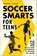 Soccer Smarts for Teens, Andrew Latham - Paperback - 9781648765117
