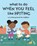 What to Do When You Feel Like Hitting, Cara Goodwin - Paperback - 9781648766541
