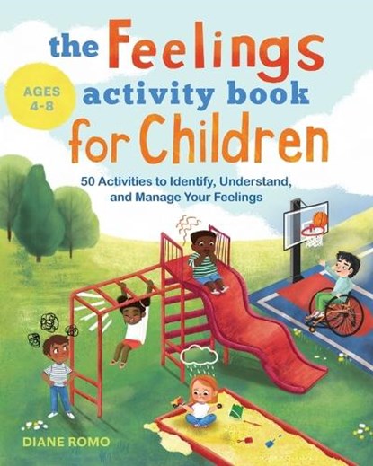 The Feelings Activity Book for Children, Diane Romo - Paperback - 9781648766763