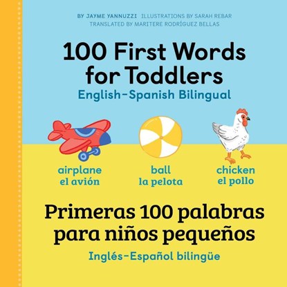 100 First Words for Toddlers, Jayme Yannuzzi - Paperback - 9781648767005