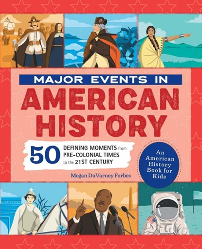 Major Events in American History, Megan Forbes - Paperback - 9781648767579