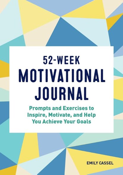 52-Week Motivational Journal, Emily Cassel - Paperback - 9781648767654