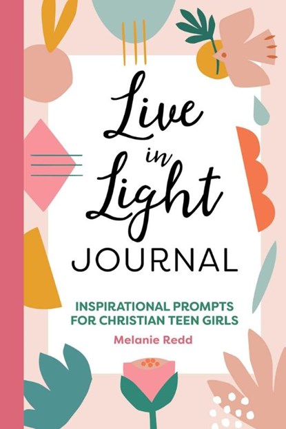 Live in Light Journal, Melanie Redd - Paperback - 9781648768019