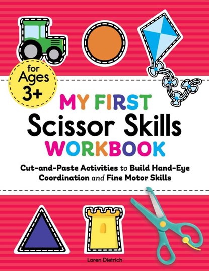 My First Scissor Skills Workbook, Loren Dietrich - Paperback - 9781648768309