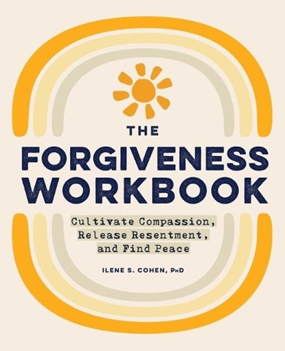 WORKBK # FORGIVENESS WORKBK, Ilene S. Cohen - Paperback - 9781648769245