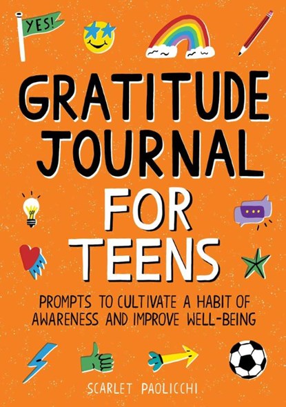 Gratitude Journal for Teens, Scarlet Paolicchi - Paperback - 9781648769412