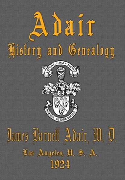 Adair History and Genealogy, M. D. James Barnett Adair - Gebonden - 9781648833427