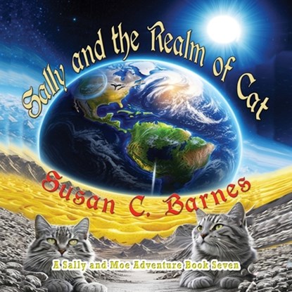 Sally and the Realm of Cat, Susan C. Barnes - Paperback - 9781648834103