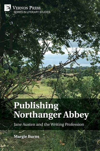 Publishing Northanger Abbey, Margie Burns - Paperback - 9781648892387