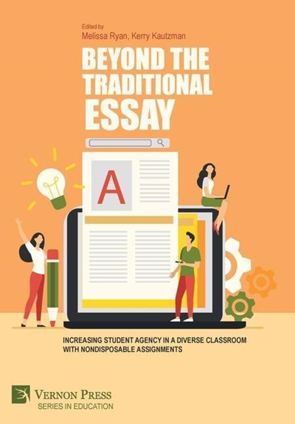 Beyond the Traditional Essay: Increasing Student Agency in a Diverse Classroom with Nondisposable Assignments, Melissa Ryan - Gebonden - 9781648894084