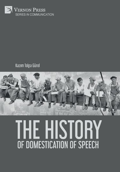 The History of Domestication of Speech, Kaz¿m Tolga Gürel - Gebonden - 9781648898181