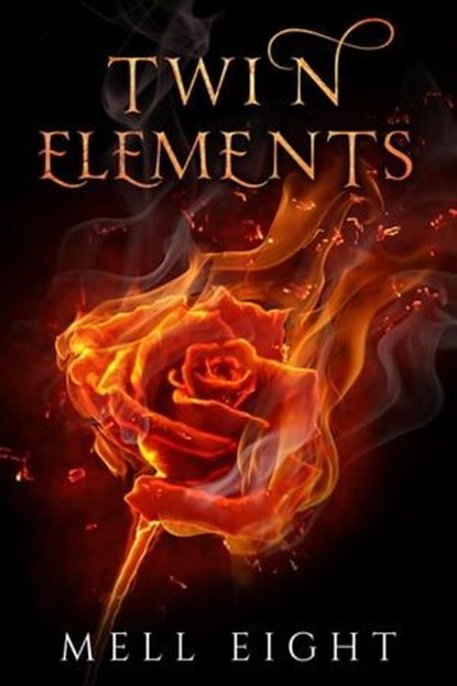 Twin Elements, Mell Eight - Ebook - 9781648907043