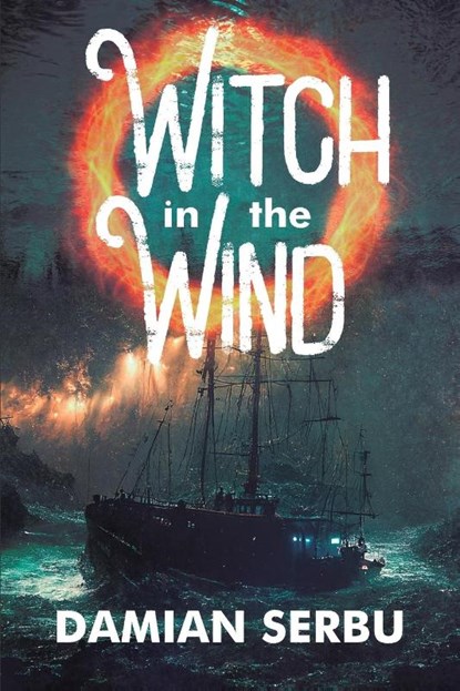 Witch in the Wind, Damian Serbu - Paperback - 9781648907692