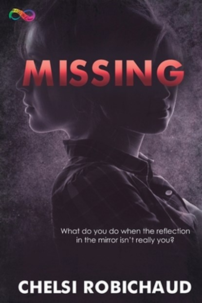 Missing, Chelsi Robichaud - Paperback - 9781648908651