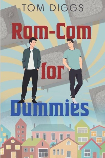Rom-Com for Dummies, Tom Diggs - Paperback - 9781648908880