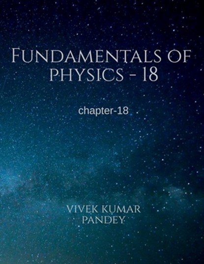 Fundamentals of physics - 18, Vivek Kumar - Paperback - 9781648922718
