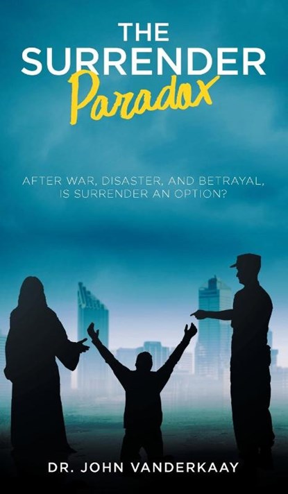 The Surrender Paradox, Dr Vanderkaay - Gebonden - 9781648952845