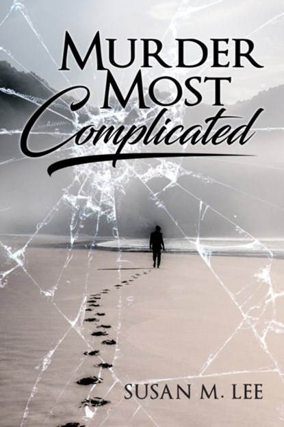 Murder Most Complicated, Susan M Lee - Paperback - 9781648953606