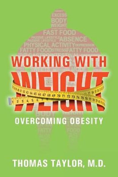 Working With Weight, TAYLOR,  Thomas - Paperback - 9781648954009