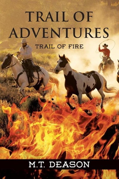 Trail of Adventures, M T Deason - Paperback - 9781648955006