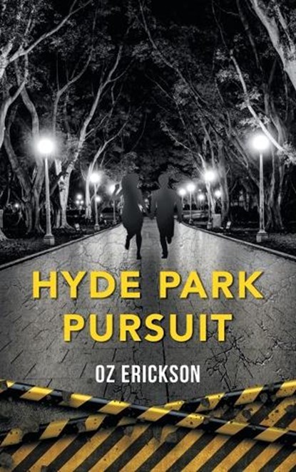 Hyde Park Pursuit, ERICKSON,  Oz - Paperback - 9781648958533
