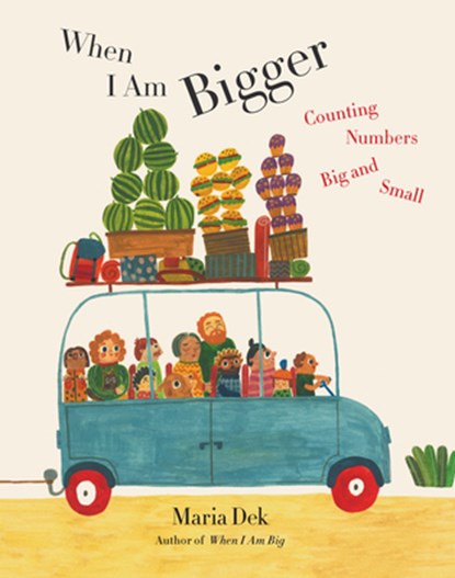 When I Am Bigger, Maria Dek - Gebonden - 9781648960369