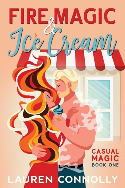 Fire Magic & Ice Cream, Lauren Connolly - Paperback - 9781648981494