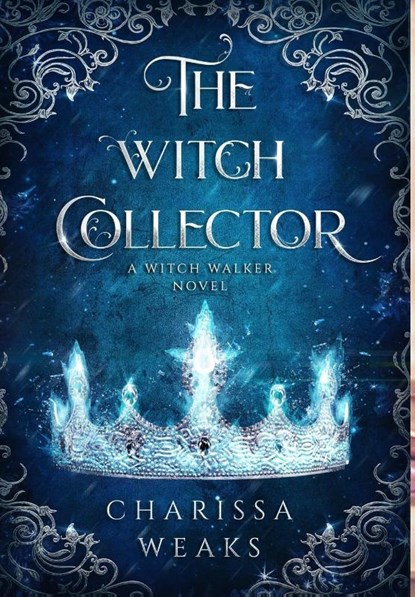 The Witch Collector, Charissa Weaks - Gebonden - 9781648981555