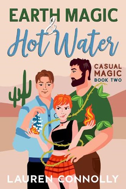 Earth Magic & Hot Water, Lauren Connolly - Paperback - 9781648983672