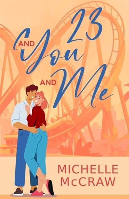 McCraw, M: 23 and You and Me, Michelle McCraw - Paperback - 9781648984785