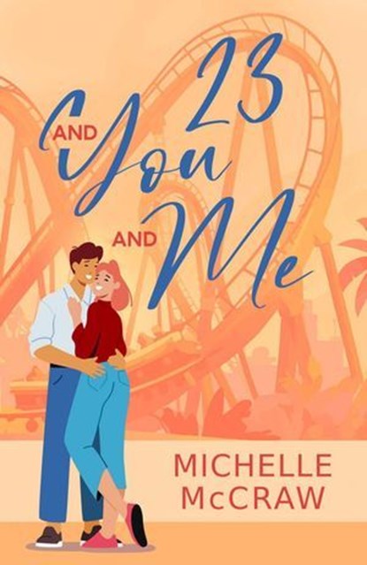 23 and You and Me, Michelle McCraw - Ebook - 9781648984792