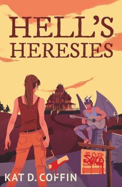 Hell's Heresies, Kat D. Coffin - Ebook - 9781648984839