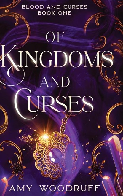 Woodruff, A: Of Kingdoms and Curses, Amy Woodruff - Gebonden - 9781648984969