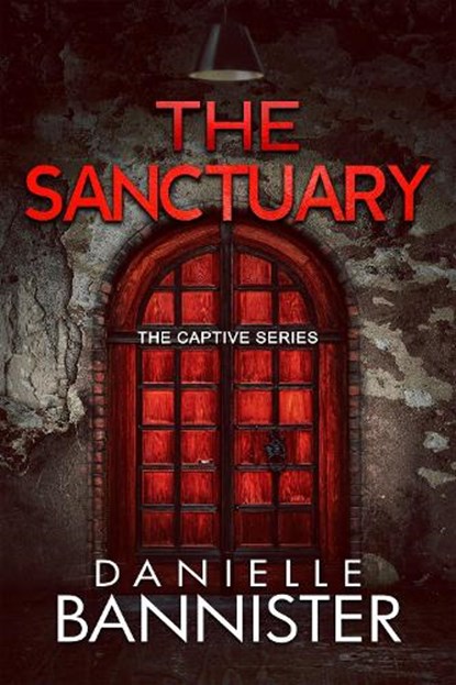 The Sanctuary, Danielle Bannister - Paperback - 9781648985447