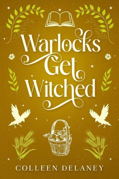 Warlocks Get Witched, Colleen Delaney - Paperback - 9781648985775