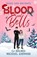 Blood and Bells, CJ Holmes ; Michael Ashwood - Paperback - 9781648986031