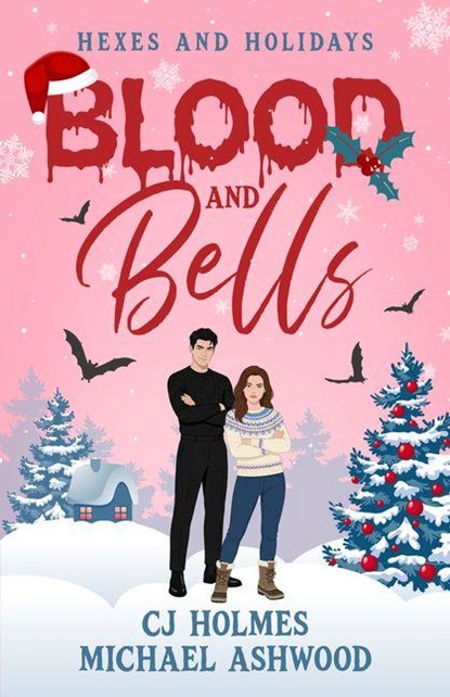 Blood and Bells, CJ Holmes ; Michael Ashwood - Paperback - 9781648986031