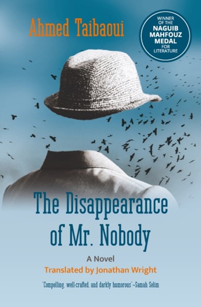 The Disappearance of Mr. Nobody, Ahmed Taibaoui - Paperback - 9781649032140