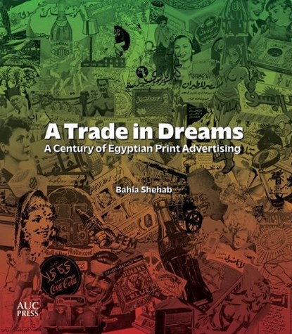 A Trade in Dreams, Bahia Shehab - Paperback - 9781649033024