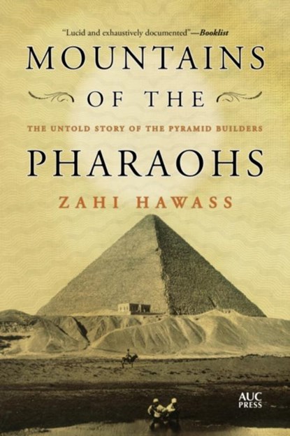 Mountains of the Pharaohs, Zahi Hawass - Paperback - 9781649033987