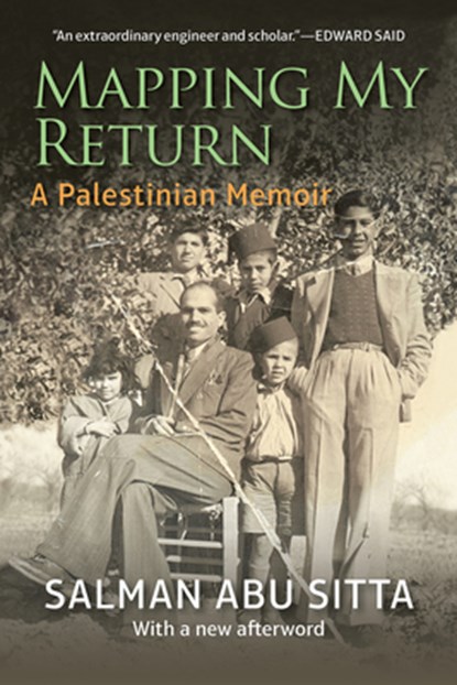 Mapping My Return, Salman Abu Sitta - Paperback - 9781649034359