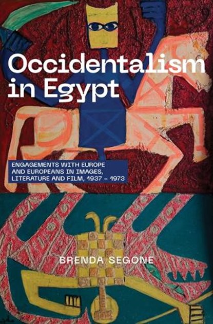 Occidentalism in Egypt, Brenda Segone - Gebonden - 9781649034434