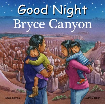 Good Night Bryce Canyon, Adam Gamble ; Ute Simon - Overig - 9781649070883