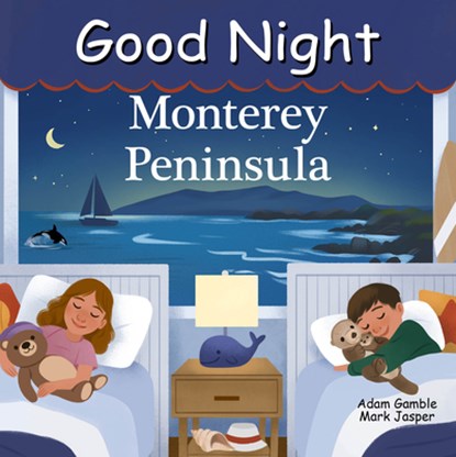 Good Night Monterey Peninsula, Adam Gamble ; Mark Jasper - Gebonden - 9781649071439