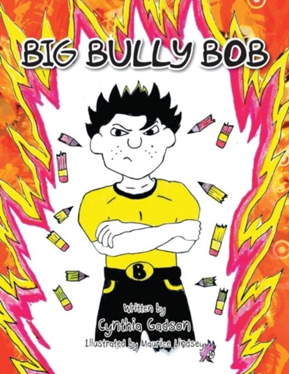 Big Bully Bob, Cynthia Gadson - Paperback - 9781649080417