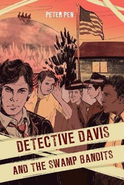 Detective Davis and the Swamp Bandits, PEN,  Peter - Paperback - 9781649131461