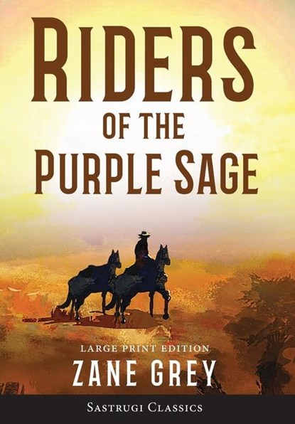 Riders of the Purple Sage (Annotated) LARGE PRINT, Zane Grey - Gebonden - 9781649220318