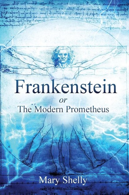 Frankenstein or the Modern Prometheus (Annotated), Mary Shelly - Paperback - 9781649221698